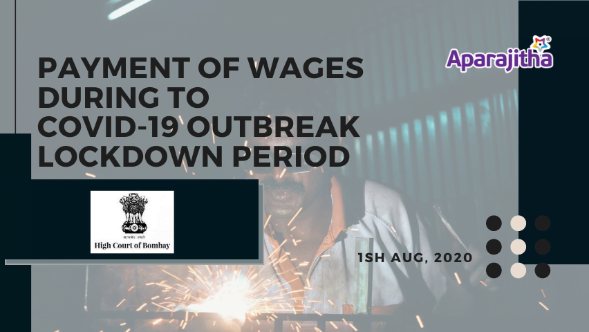 Payment of wages during covid19 based on Bombay High Court